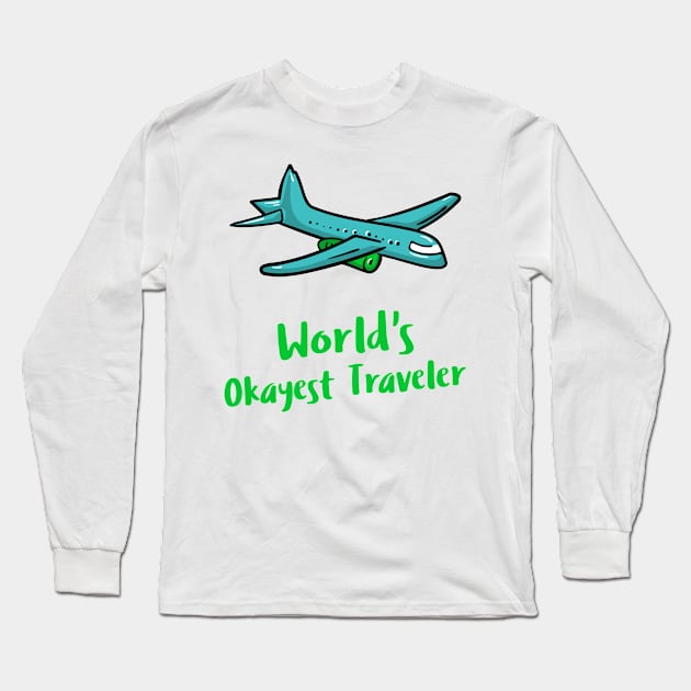 world's okayest traveler Long Sleeve T-Shirt by juinwonderland 41